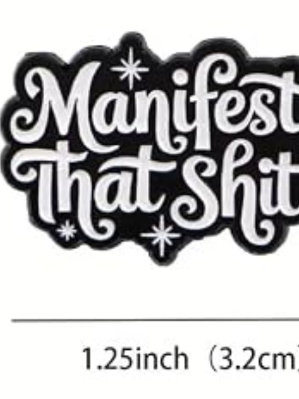 Humorous B & W “Manifest That Shit “ and 'I'm a Multitasker' Brooch/Pin - Picture 2 of 3